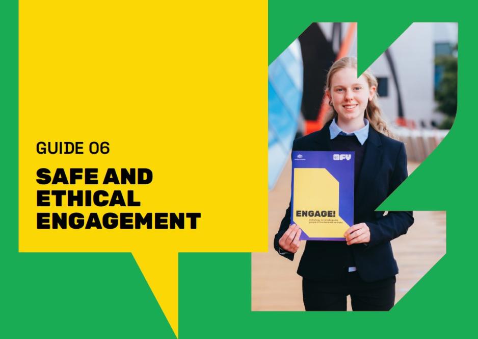 Guide 6 Safe and ethical engagement