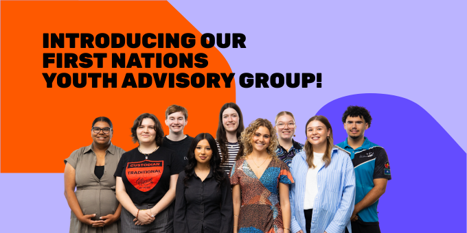 Introducing our first nations youth advisory group!